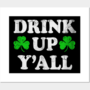 Drink Up Y'all Irish St Patricks Day Posters and Art